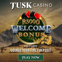 Get R5000 Free Bonuses t Tusk Casino Online